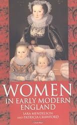Women in Early Modern England 1550-1720