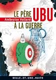 Le Père Ubu à la guerre (French Edition)