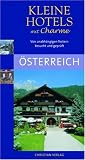 Kleine Hotels mit Charme: &Ouml;sterreich - Verlagshaus