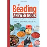 The Beading Answer Book ~ Karen Morris