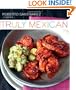 Truly Mexican: Essential Recipes and Techniques for Authentic Mexican Cooking