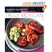 Truly Mexican: Essential Recipes and Techniques for Authentic Mexican Cooking