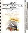 Mass Casualty Handbook - Hospital Mass Casualty Handbook - Hospital