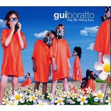 gui boratto - TAKE MY BREATH AWAY - Zortam Music