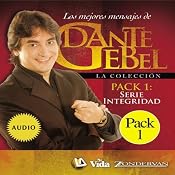 Serie Integridad: Los mejores mensajes de Dante Gebel [Integrity Series: The Best Messages of Dante Gebel] | [Dante Gebel]