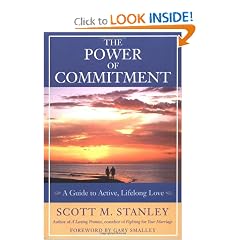 The Power of Commitment: A Guide to Active, Lifelong Love