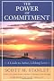 The Power of Commitment: A Guide to Active, Lifelong Love