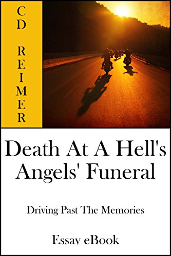 Death At A Hell's Angels' Funeral: Driving Past The Memories (Essay)