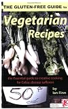  : The Gluten-free Guide to Vegetarian Recipes