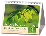 Kostbares f&uuml;r deine Seele 2012: Balsam-Postkarten-Kalender - 