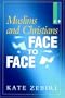 Muslims and Christians Face to Face