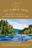 Fly Fishin' Fool