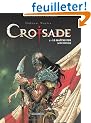 Croisade, Tome 3 : Le ma�tre des machines