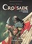Croisade, Tome 3 : Le ma�tre des machines