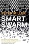 Smart Swarm: Using Animal Behaviour to Organise Our World