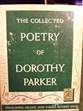 The Collected Poetry of Dorothy Parker
