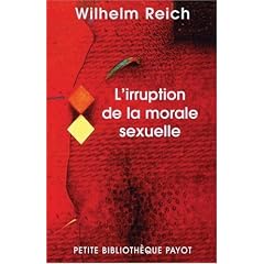 L'irruption de la morale sexuelle : Etude des origines du caract�re compulsif de la morale sexuelle