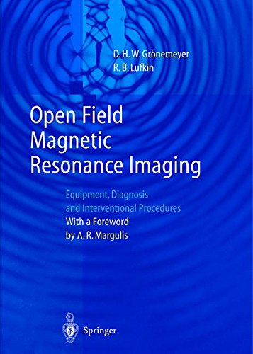 Open Field Magnetic Resonance Imaging: Equipment, Diagnosis and Interventional ProceduresFrom Brand: Springer