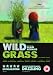 Wild Grass [Edizione: Regno Unito]