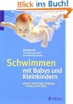Schwimmen mit Babys und Kleinkindern:...