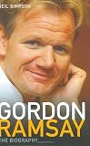 Gordon Ramsay: The Biography (1844542181) by Simpson, Neil