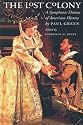 The Lost Colony: A Symphonic Drama of American History (Chapel Hill Book)