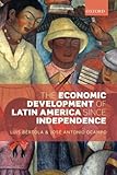 The economic development of Latin America since independence