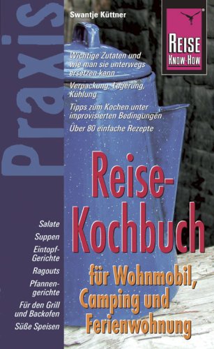City Travel Guides Discounted  Bücher : Reise-Kochbuch für Wohnmobil, Camping und Ferienwohnung