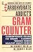 The Carbohydrate Addict's Gram Counter (Signet)