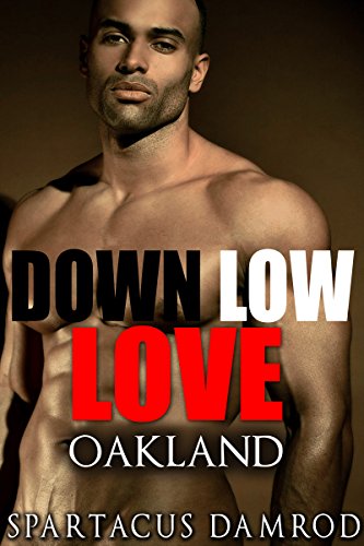 Down Low Love Oakland [Gay Black / MM Short Story]