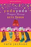 The Yada Yada Prayer Group Gets Tough 
