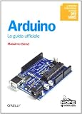 Arduino. La guida ufficiale