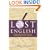 Lost English: Words and Phrases That Have Vanished from Our Language