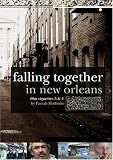 Falling Together in New Orleans - Vignettes 3 & 4