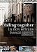 Search : Falling Together in New Orleans - Vignettes 3 & 4