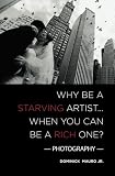 Why be a Starving Artist When you can be a Rich One
