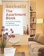 The Apartment Book: Smart Decorating for Spaces Large and Small (House Beautiful)