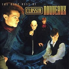 The Very Best Of Classix Nouveaux