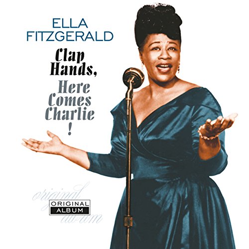 Album Art for Clap Hands Here Comes Charlie by Ella Fitzgerald