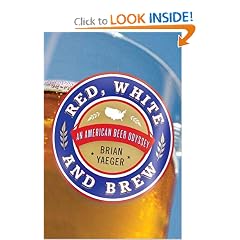 Red, White, and Brew: An American Beer Odyssey