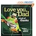 Love You, Dad: A Book of Thanks