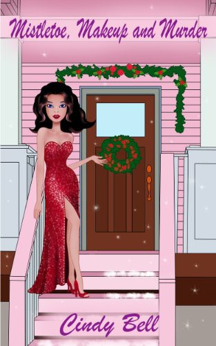 Mistletoe, Makeup and Murder (A Bekki the Beautician Cozy Mystery Book 6)