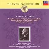 The British Music Collection: Sir Hubert Parry