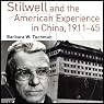 Stilwell and the American Experience in China, 1911-45