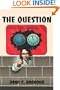 The Question