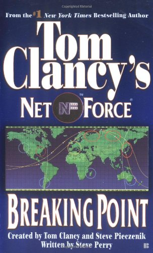 Tom Clancy, Steve Perry, Steve Pieczenik - [Net Force 04] Breaking Point