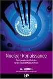 Nuclear Renaissance: Technologies and Policies for the Future of Nuclear Power 51oufxE4sNL. SL160 Nuclear Renaissance: Technologies and Policies for the Future of Nuclear Power