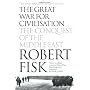 The Great War for Civilisation. The Conquest of th&hellip von Robert Fisk