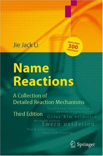 Name Reactions: A Collection of Detailed Mechanisms and Synthetic Applications Image Name Reactions: A Collection of Detailed Mechanisms and Synthetic Applications