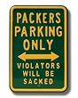 GREEN BAY PACKERS "PACKERS PARKING ONLY" Violators Will Be Sacked AUTHENTIC METAL PARKING SIGN (12" X 18")